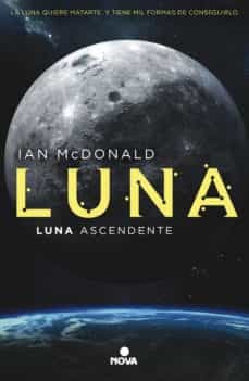 LUNA ASCENDENTE (Saga Luna 3)