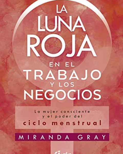 LUNA ROJA EN EL TRABAJO Y LOS NEGOCIOS