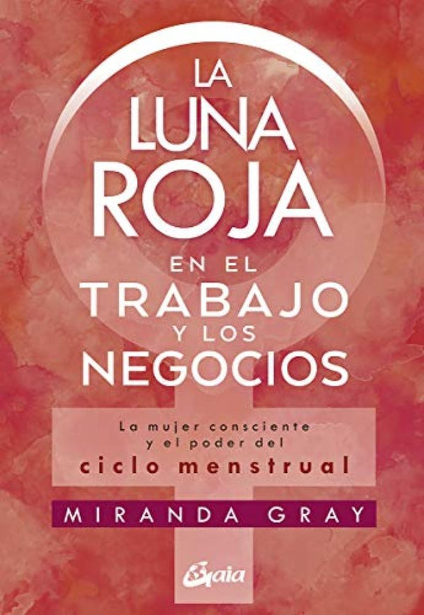 LUNA ROJA EN EL TRABAJO Y LOS NEGOCIOS