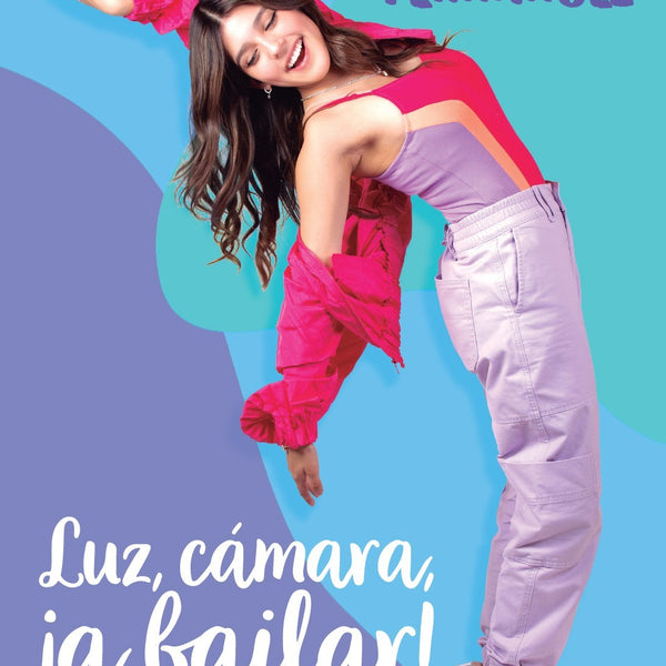 LUZ, CAMARA, ¡A BAILAR!