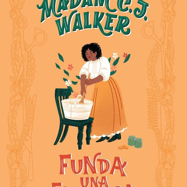 MADAM C. J.  WALKER FUNDA UNA EMPRESA