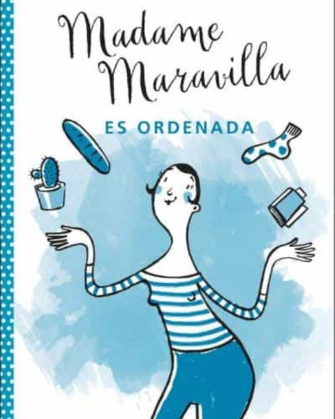 MADAME MARAVILLA ES ORDENADA