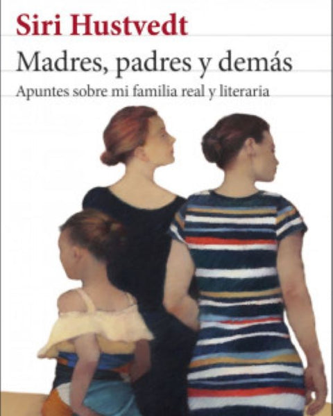 MADRES, PADRES Y DEMÁS