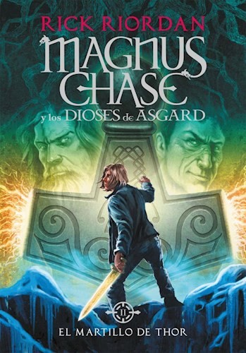 MAGNUS CHASE 2, EL MARTILLO DE THOR
