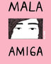 MALA AMIGA (BRUTA III)