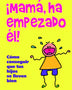 Mama Ha Empezado El