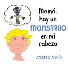 MAMA HAY UN MONSTRUO EN MI CABEZA