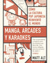 MANGA, ARCADES Y KARAOKES