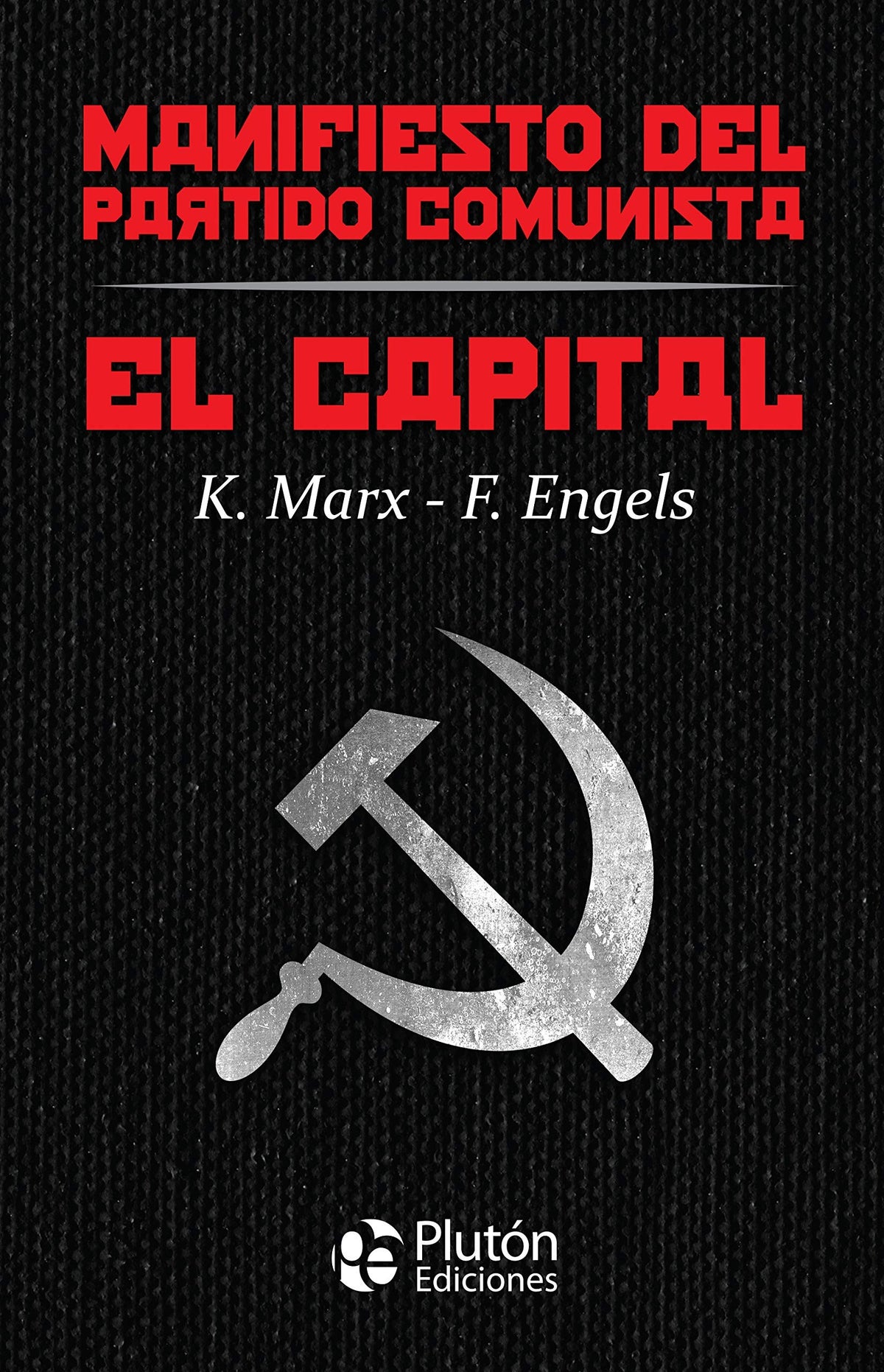 MANIFIESTO DEL PARTIDO COMUNISTA /EL CAPITAL