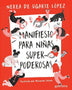 MANIFIESTO PARA NIÑAS SUPERPODEROSAS