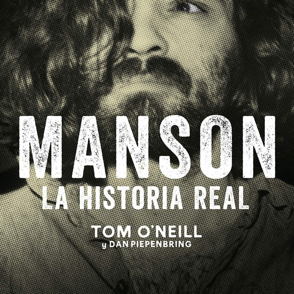 MANSON. LA HISTORIA REAL