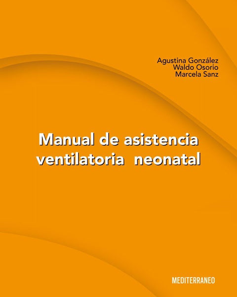 MANUAL DE ASISTENCIA VENTILATORIA NEONATAL