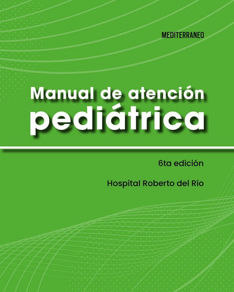 MANUAL DE ATENCION PEDIATRICA 6ED.