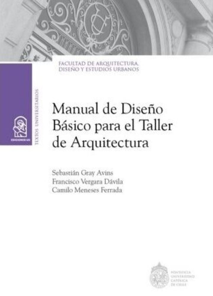 MANUAL DE DISEÑO BASICO PARA EL TALLER DE ARQUITECTURA