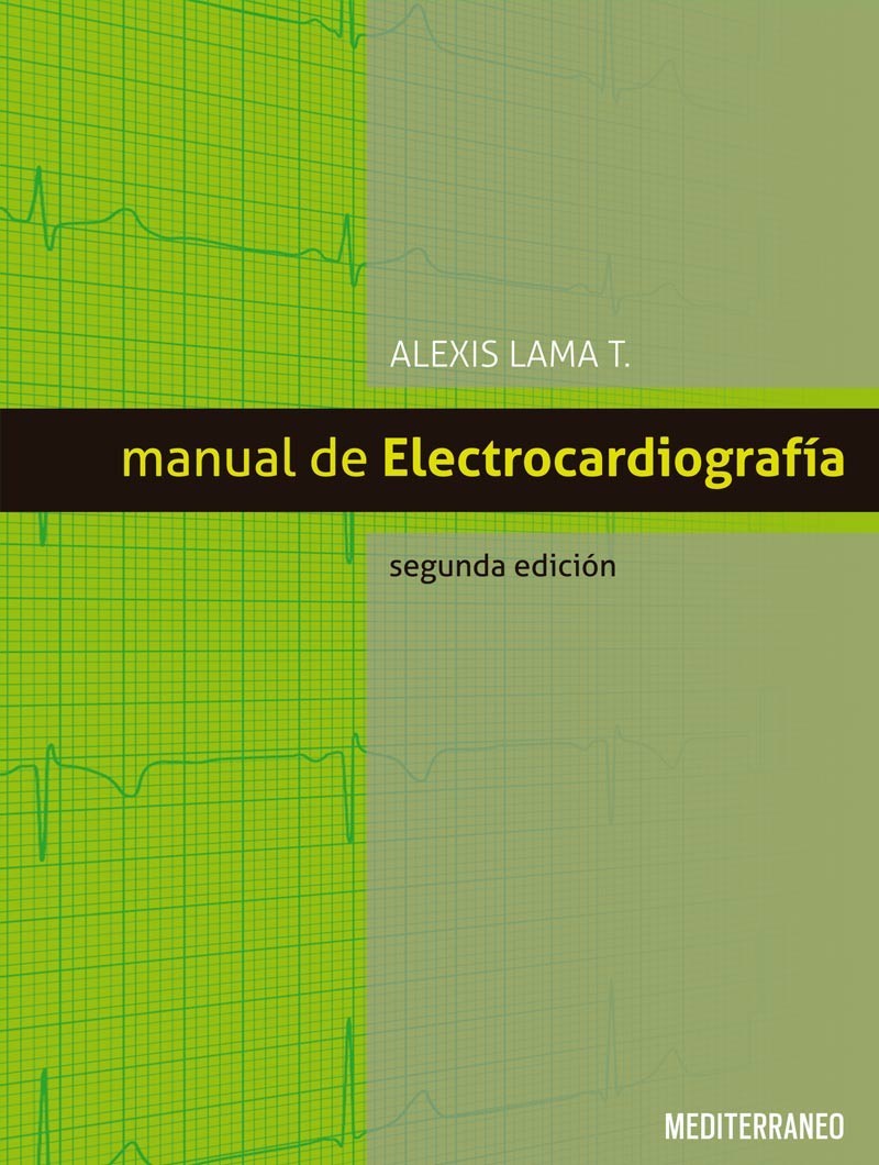 MANUAL DE ELECTROCARDIOGRAFIA 2° ED.