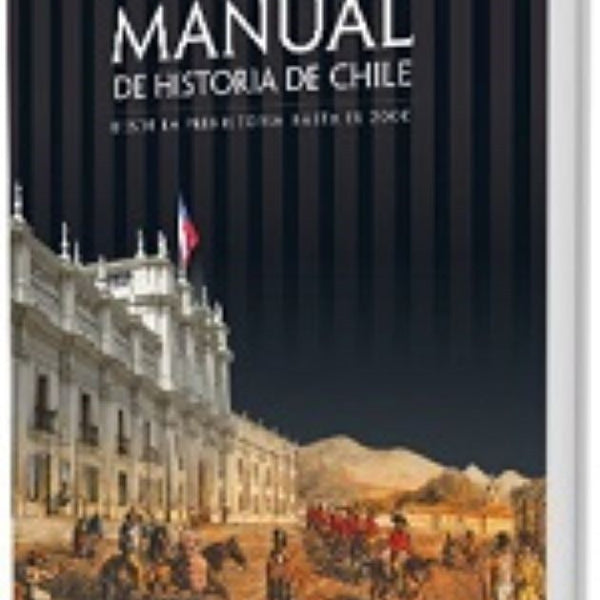 MANUAL DE HISTORIA DE CHILE