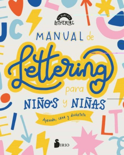 MANUAL DE LETTERING PARA NIÑOS Y NIÑAS
