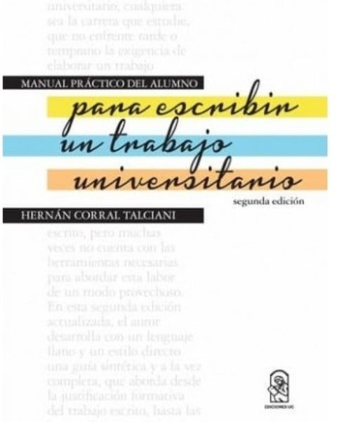 MANUAL PRACTICO DEL ALUMNO PARA ESCRIBIR UN TRABAJO UNIVERSITARIO