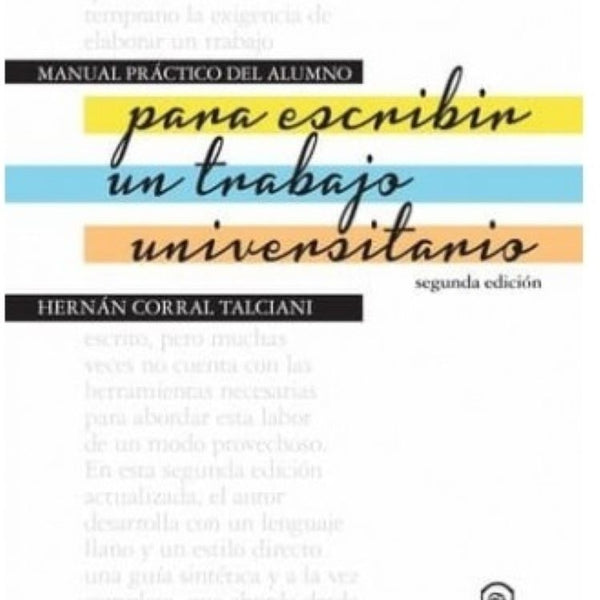MANUAL PRACTICO DEL ALUMNO PARA ESCRIBIR UN TRABAJO UNIVERSITARIO