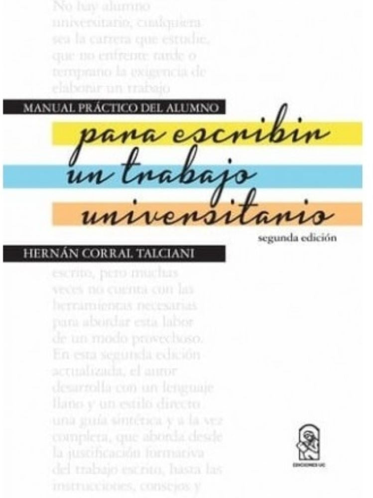 MANUAL PRACTICO DEL ALUMNO PARA ESCRIBIR UN TRABAJO UNIVERSITARIO