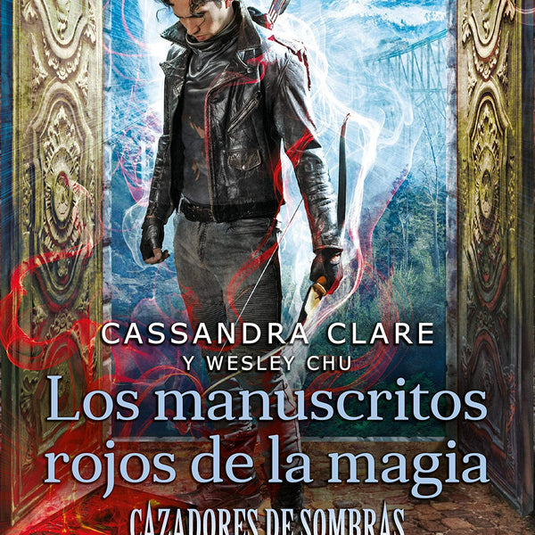 MANUSCRITOS ROJOS DE LA MAGIA (LOS CAZADORES DE SOMBRA)