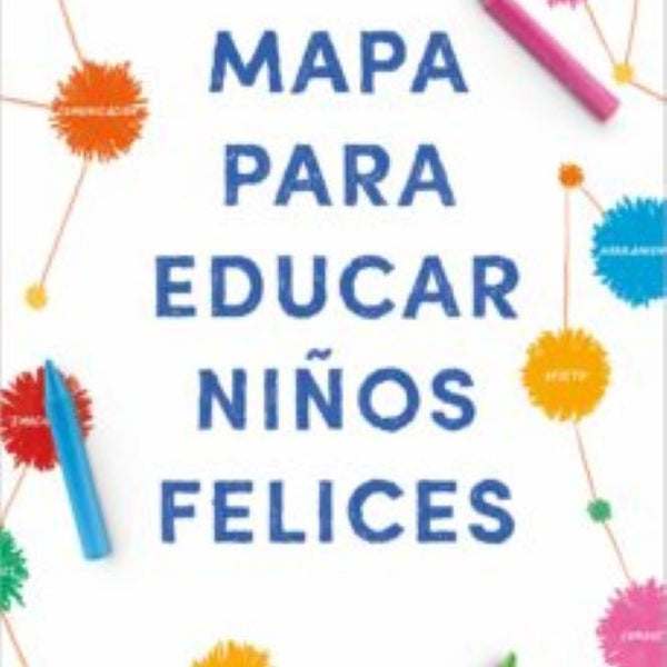 MAPA PARA EDUCAR NIÑOS FELICES