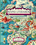 MAPAS LITERARIOS. TIERRAS IMAGINARIAS DE LOS ESCRITORES