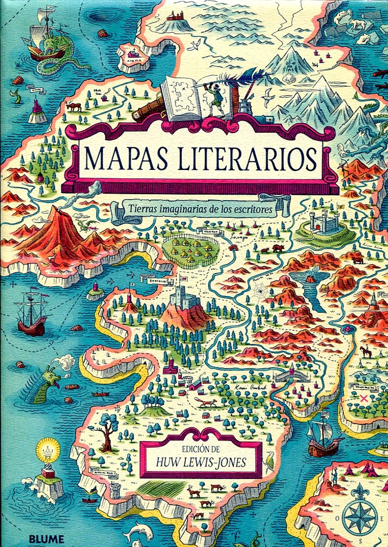 MAPAS LITERARIOS. TIERRAS IMAGINARIAS DE LOS ESCRITORES