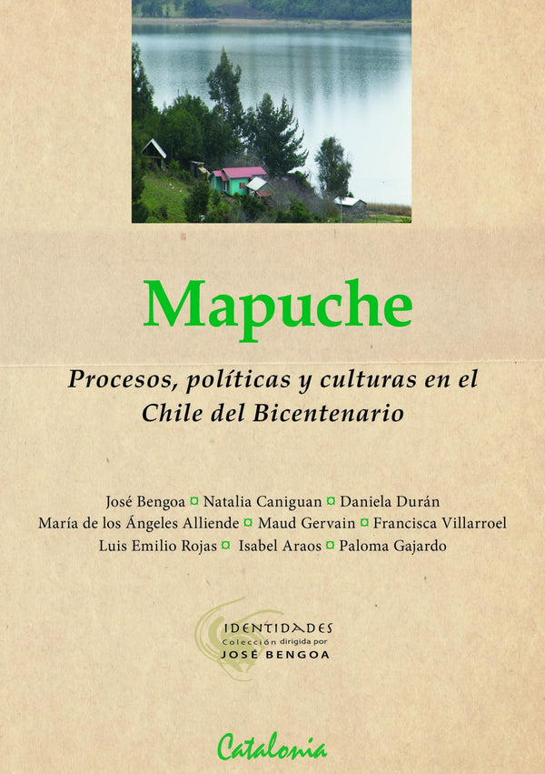 MAPUCHE PROCESOS POLITICAS Y CULTURAS EN EL CHILE DEL BICENTENARIO