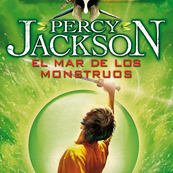 EL MAR DE LOS MONSTRUOS (PERCY JACKSON Y LOS DIOSES DEL OLIMPO II )