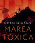 MAREA TOXICA