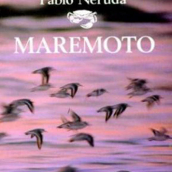 MAREMOTO - PABLO NERUDA