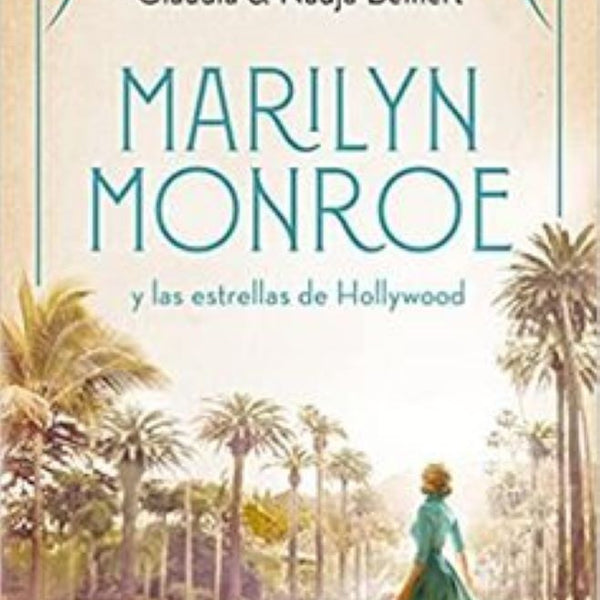 MARILYN MONROE Y LAS ESTRELLAS DE HOLLYWOOD