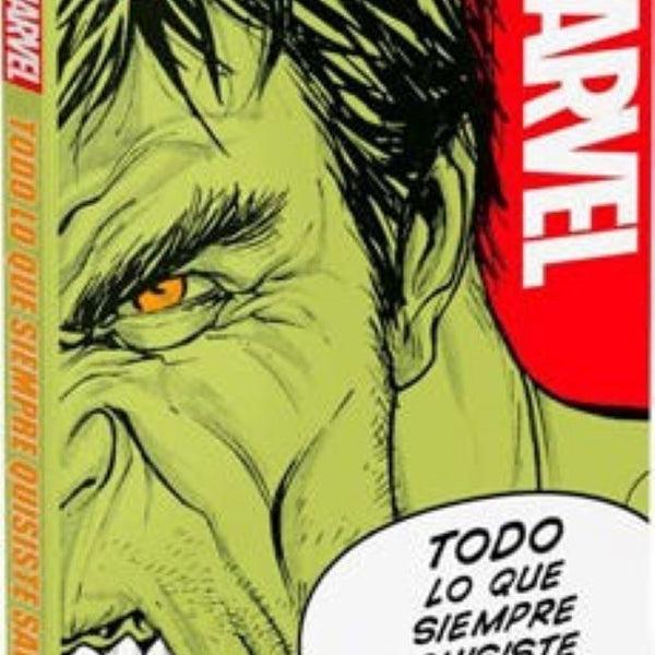 MARVEL TODO LO QUE SIEMPRE QUISISTE SABER