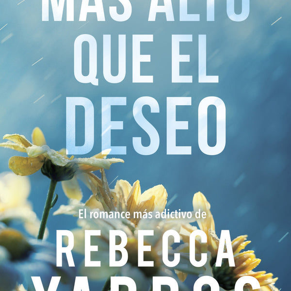 MAS ALTO QUE EL DESEO (VUELO & GLORIA 2)