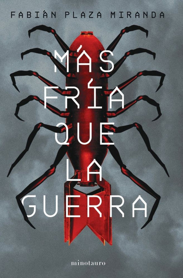 MAS FRIA QUE LA GUERRA - PREMIO MINOTAURO 2021