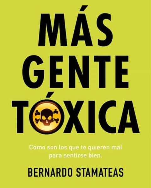 MAS GENTE TOXICA