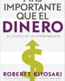 MAS IMPORTANTE QUE EL DINERO
