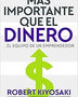 MAS IMPORTANTES QUE EL DINERO