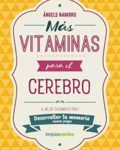 MÁS VITAMINAS PARA EL CEREBRO: MEMORIA