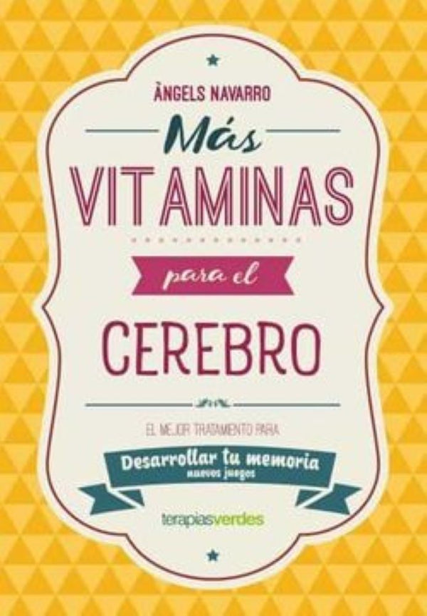 MÁS VITAMINAS PARA EL CEREBRO: MEMORIA