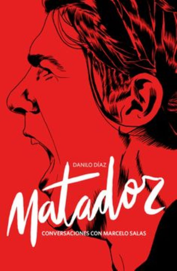 MATADOR CONVERSACIONES CON MARCELO SALAS