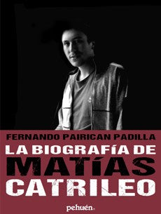 LA BIOGRAFIA DE MATIAS CATRILEO