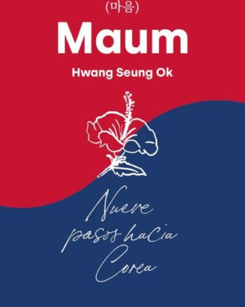 MAUM. NUEVE PASOS HACIA COREA