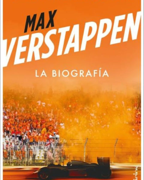 MAX VERSTAPPEN. LA BIOGRAFÍA