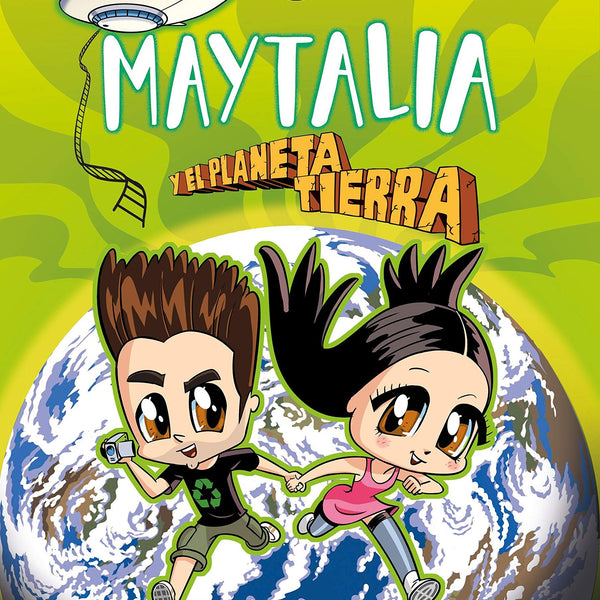 MAYTALIA Y EL PLANETA TIERRA