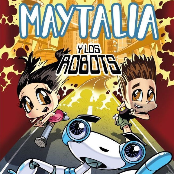 MAYTALIA Y LOS ROBOTS