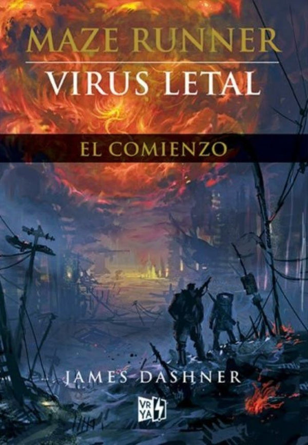 MAZE RUNNER 4. VIRUS LETAL - EL COMIENZO