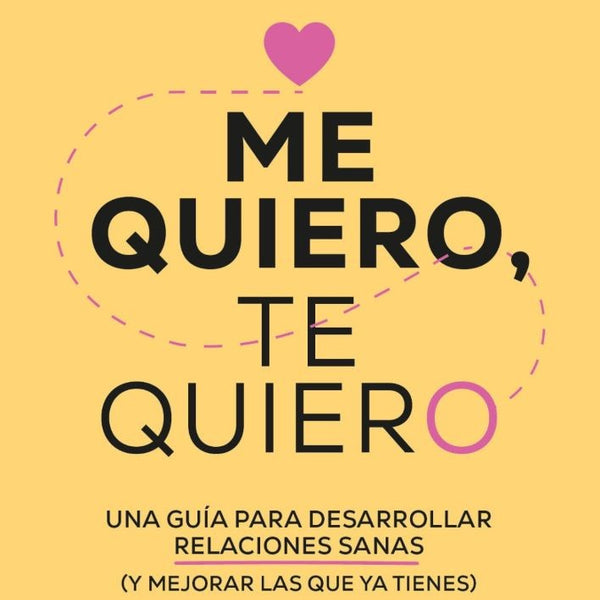 ME QUIERO, TE QUIERO