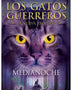 LOS GATOS GUERREROS. LA NUEVA PROFECIA 1. MEDIANOCHE